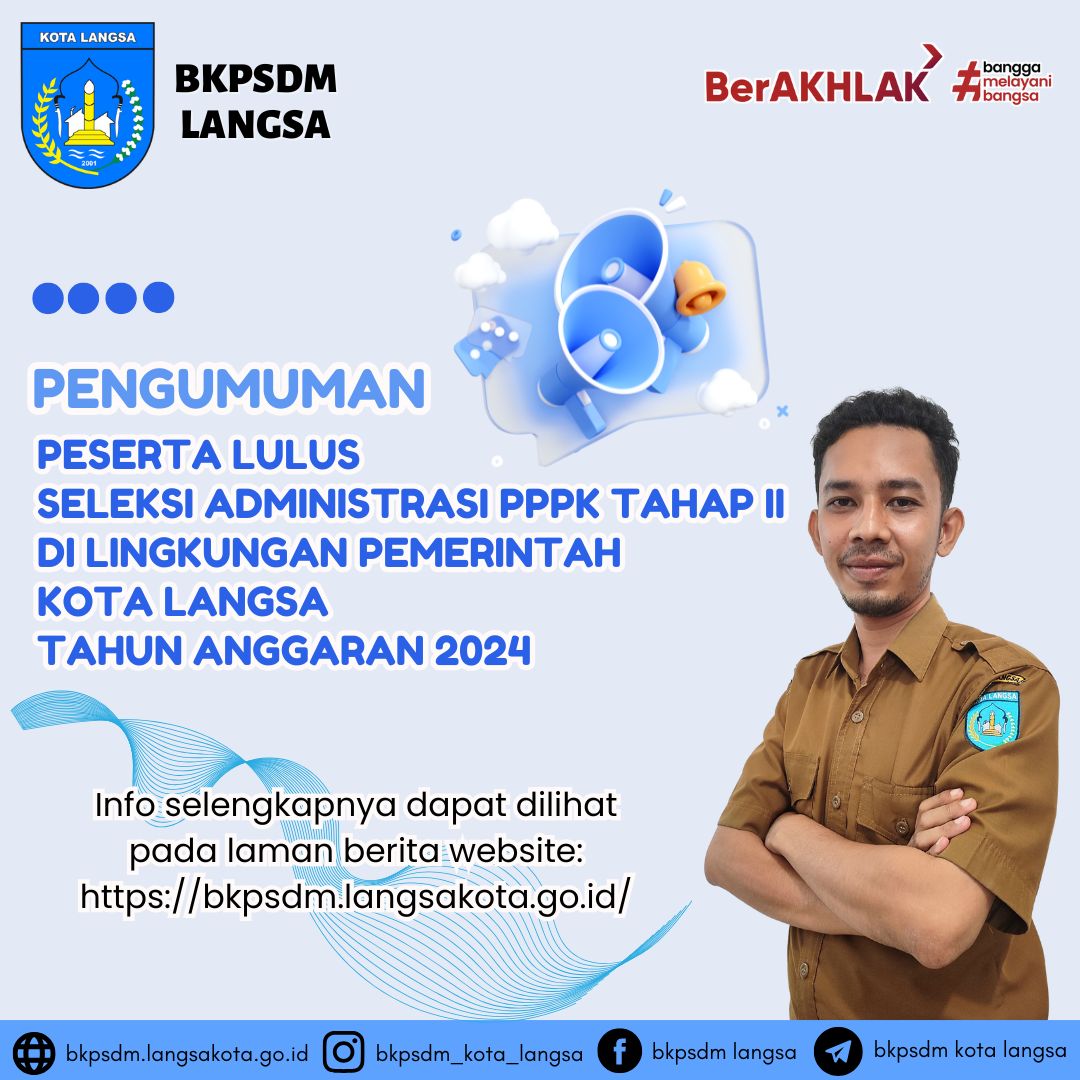 PENGUMUMAN HASIL SELEKSI ADMINISTRASI PPPK TAHAP II DI LINGKUNGAN PEMERINTAH KOTA LANGSA TAHUN ANGGARAN 2024