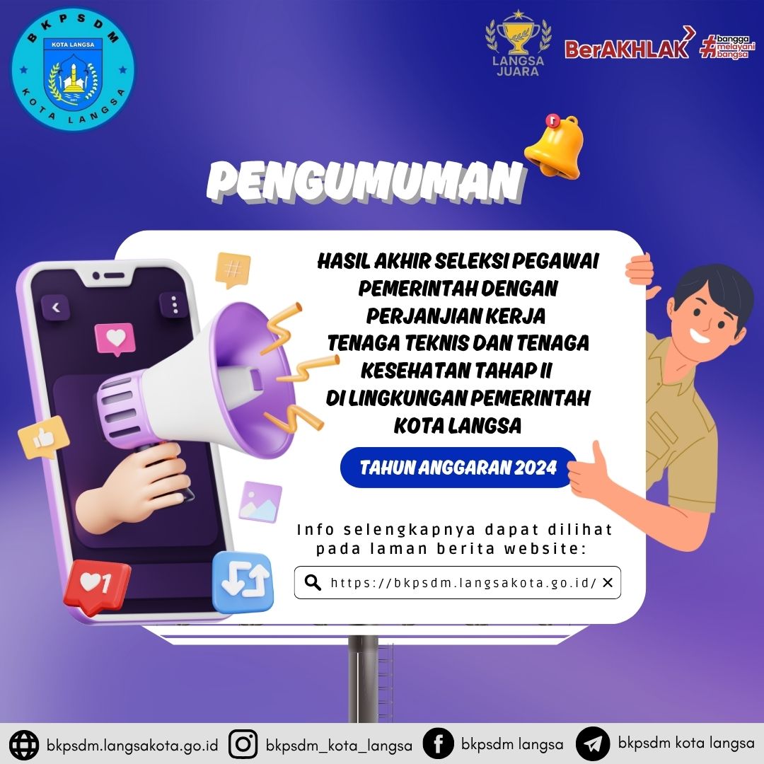 PENGUMUMAN HASIL AKHIR SELEKSI PPPK TENAGA TEKNIS DAN TENAGA KESEHATAN TAHAP II DI LINGKUNGAN PEMERINTAH KOTA LANGSA TAHUN ANGGARAN 2024