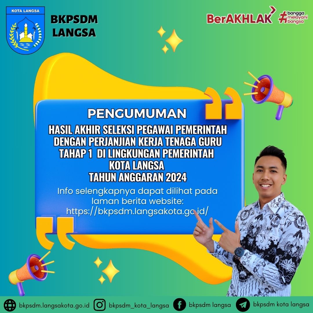 PENGUMUMAN HASIL AKHIR SELEKSI PEGAWAI PEMERINTAH DENGAN PERJANJIAN KERJA TENAGA GURU TAHAP 1 DI LINGKUNGAN PEMERINTAH KOTA LANGSA  TAHUN ANGGARAN 202